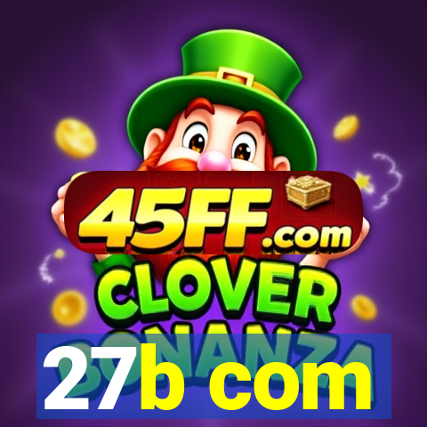 27b com